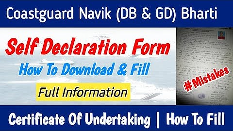 Coastguard Navik DB & GD Bharti | Self Declaration Form How To Download & Fill Step By Step |