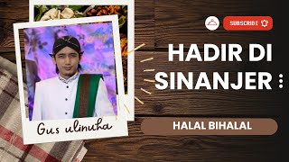 Gus ulinuha rawuh di sinanjer Clapar Madukara Banjarnegara | khataman TPQ Albarokah