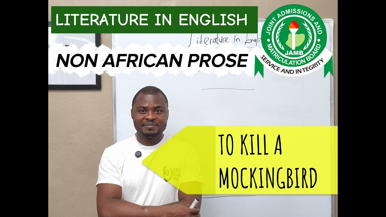 (Part 1) JAMB Literature: To Kill a Mockingbird (Non-African Prose) – Summary & Themes Explained