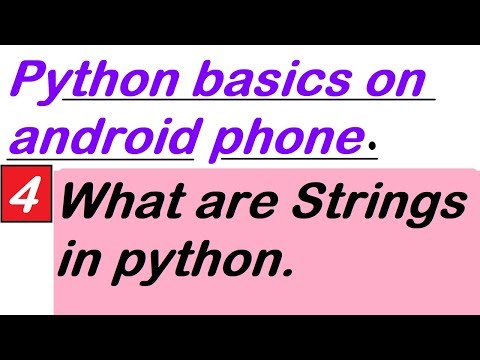 Learn Python on Android Phone -4- Strings in python in (urdu/hindi).