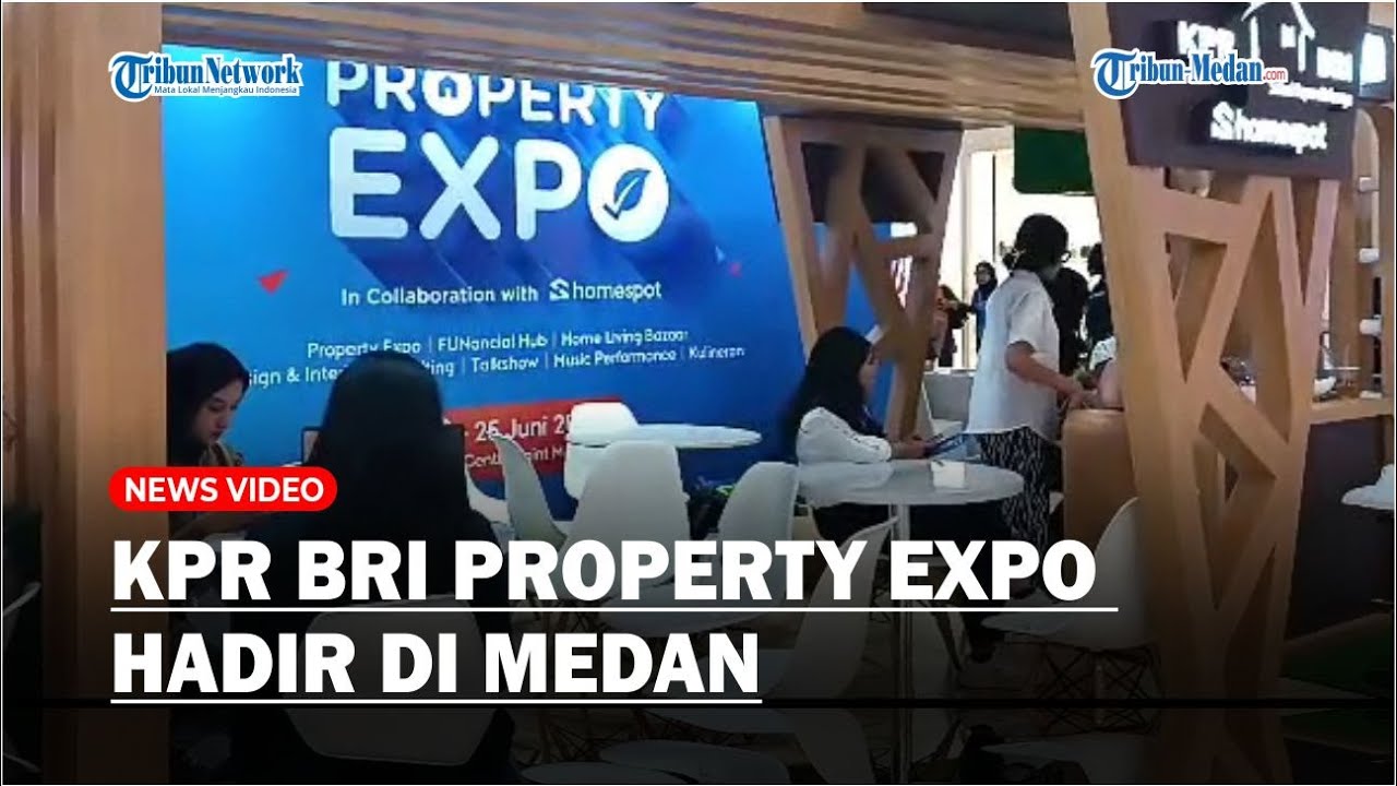 KPR BRI Property EXPO 2023 dan Kulineran Bareng CERIA Hadir di Medan Tawarkan Kemudahan dan Promo
