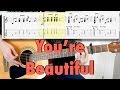 James Blunt You Re Beautiful Fingerstyle Acoustic Cover Tab James Blunt You Re Beautiful Fingerstyle Acoustic Cover Tab