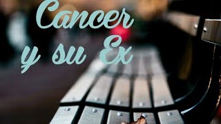 Cancer y su ExME HACES FALTAAgosto #tarot