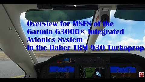 TBM 930 Garmin G3000 Overview MSFS 40th Anniversary Edition