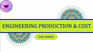 Engineering Production & Cost with Example