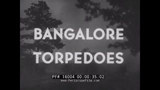 Us Army Wwii Explosives And Demolition Training Film Bangalore Torpedo Film 16004