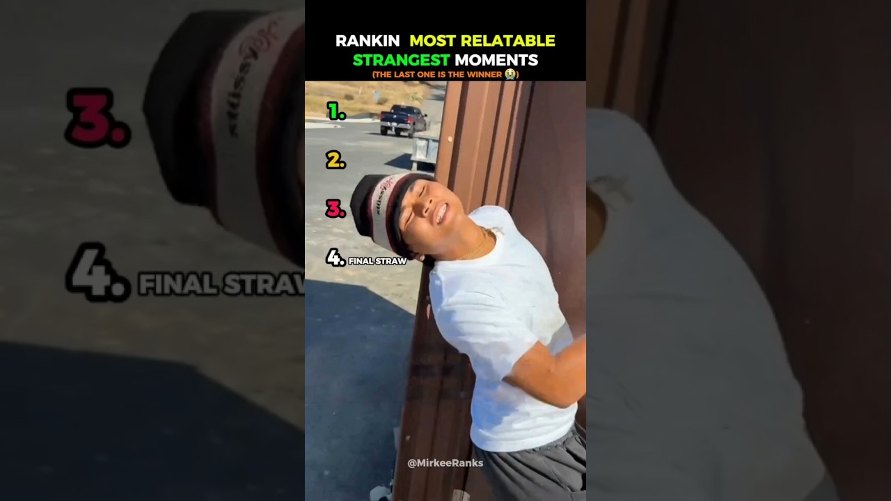 Ranking Most Relatable Strangest Moments (Part.11)