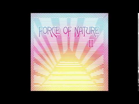 Video thumbnail for Force Of Nature-Force Of Nature 3 (Full Album)