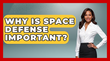 Why Is Space Defense Important? | Warriors In Space