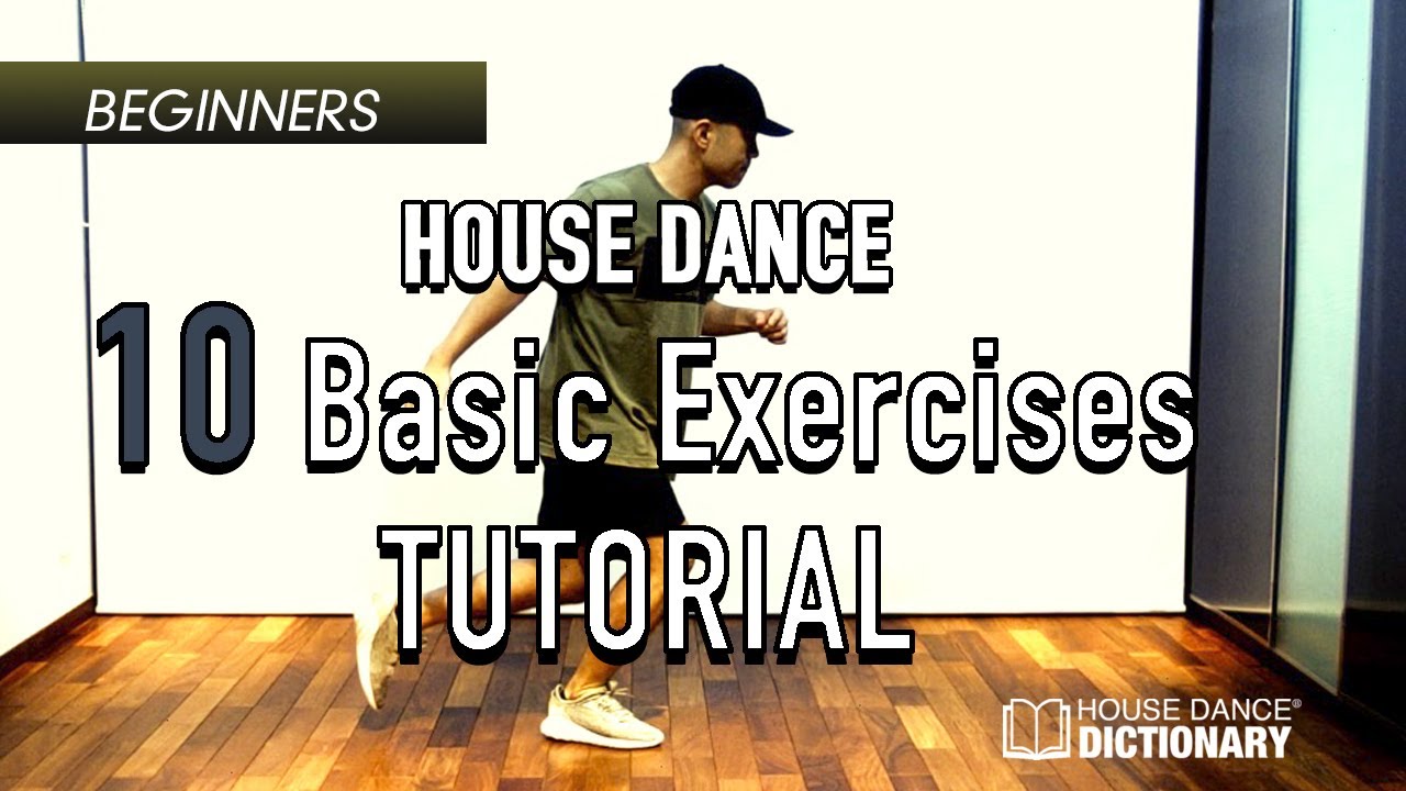 House Dance Foundation Steps for Beginners:10 Basic Exercises Tutorial簡単！ハウスダンスが上達する初心者むけ基礎練習