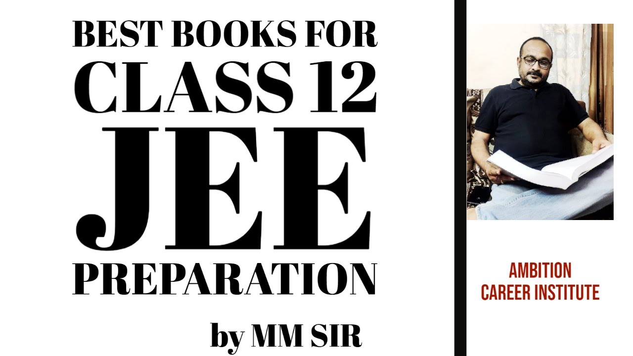 BEST BOOKS FOR IIT JEE CLASS 12 | HOW TO PREPARE FOR BOARDS WITH IIT ...