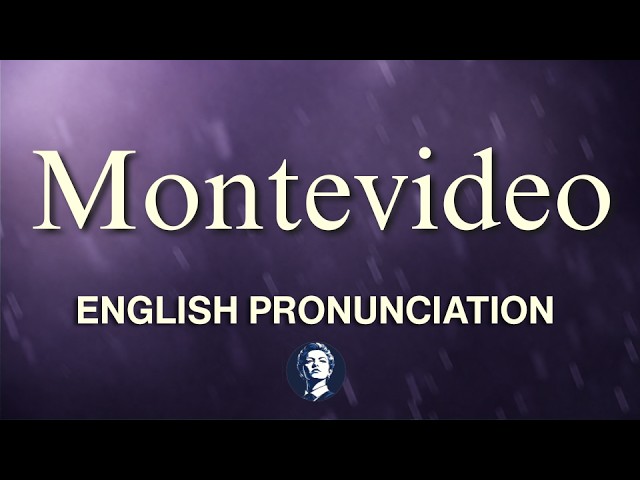 Montevideo | Learn the correct pronunciation for Montevideo