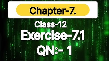 Class 12th Math Chapter 7 Exercise 7.1 Q No. 1