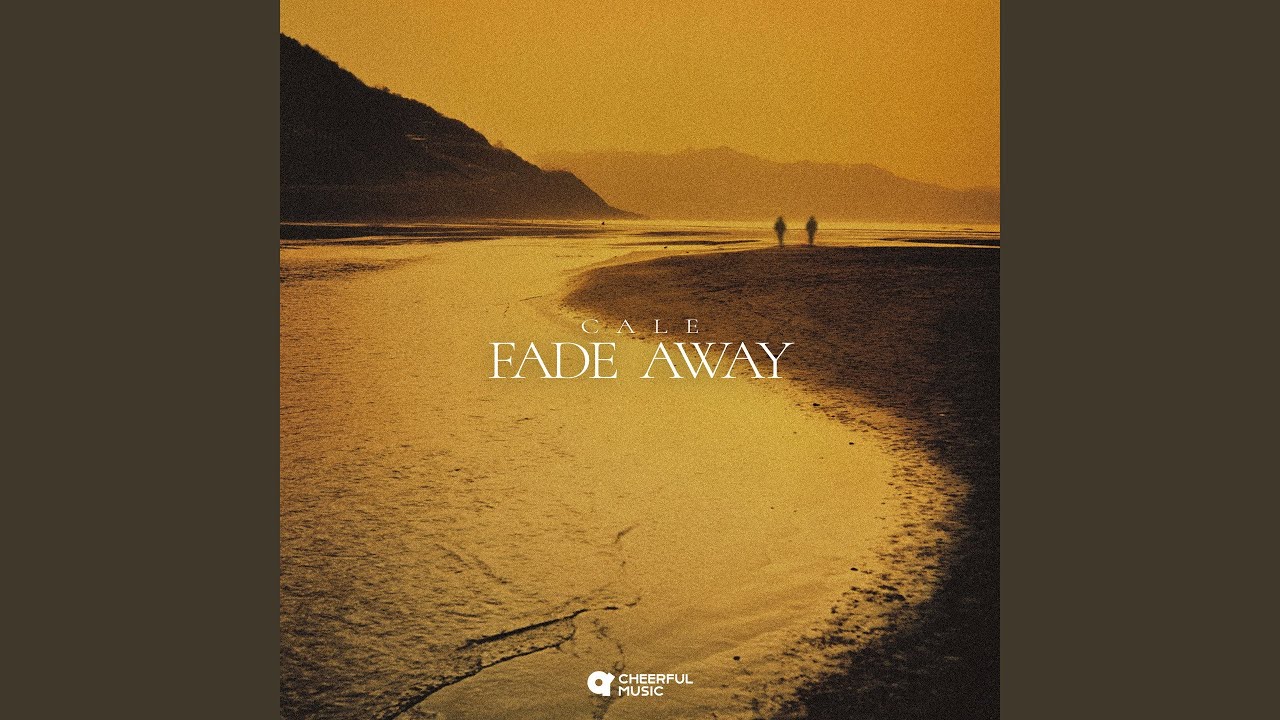 Fade Away - YouTube