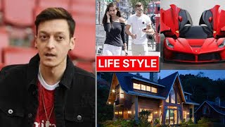 Mesut Ozil Lifestyle 2022 | Girlfriend, Wife, Salary, Net Worth ,House & Car Collection All  Details