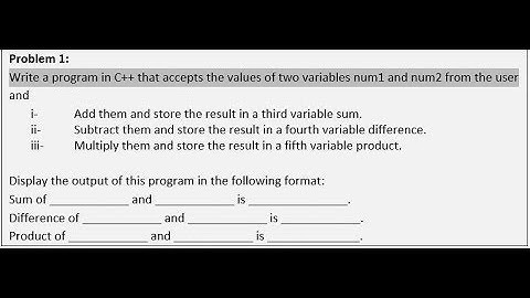 cp lab journal 2 ex1  program in C++ that accepts the values of two variables num1 and num2