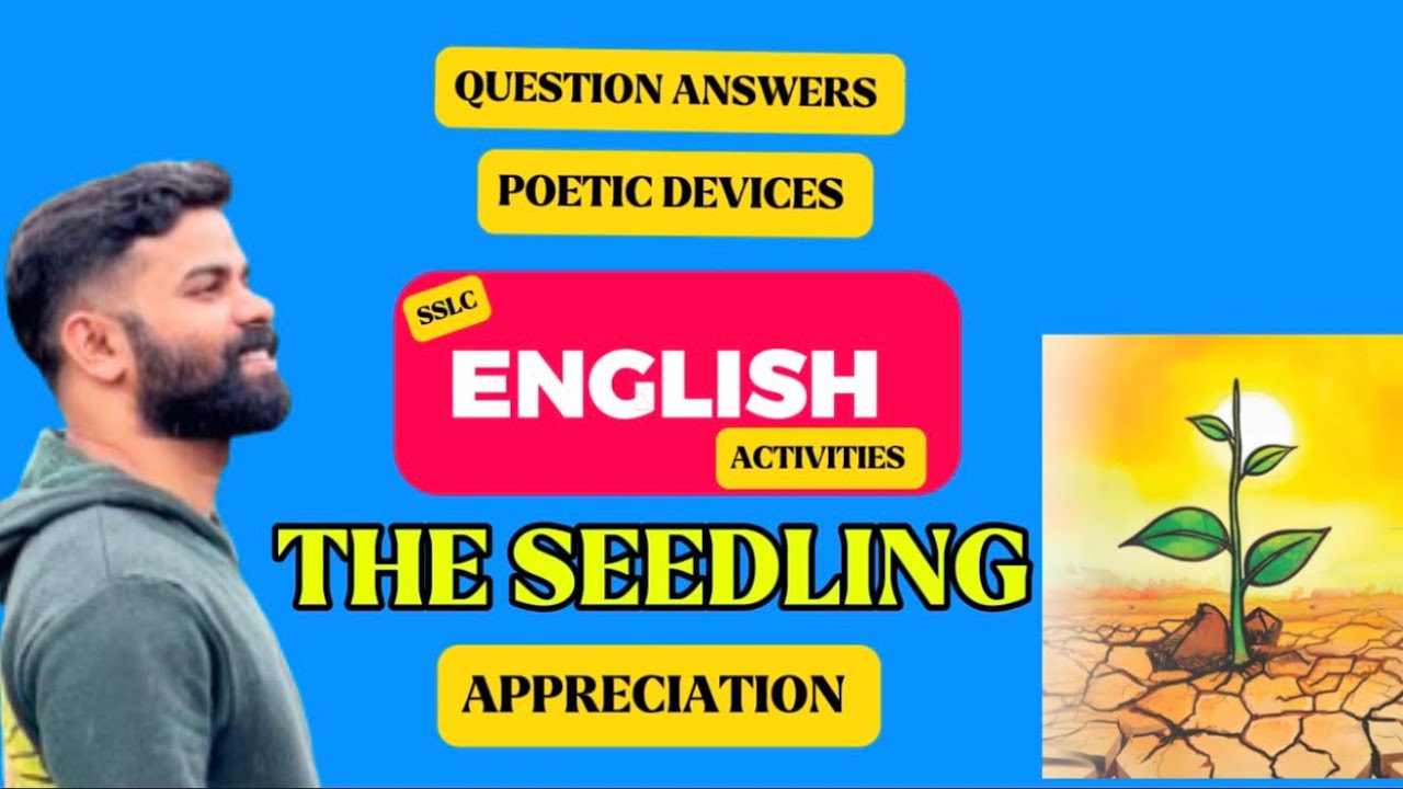 THE SEEDLING | ACTIVITIES | APPRECIATION |SSLC ENGLISH