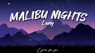 Lany – Malibu Nights (Lyrics)