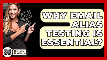 Why Email Alias Testing Is Essential? - TheEmailToolbox.com
