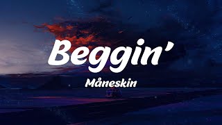 Beggin' - Måneskin (Lyrics)