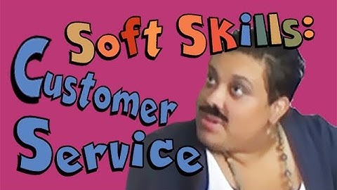 Soft Skills Series | Customer Service