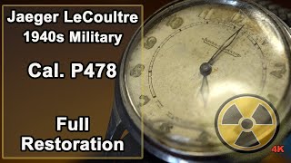 Radioactive Jaeger LeCoultre Cal. P478 Military Watch 1940s Full Service and Restoration