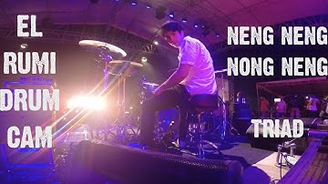El Rumi - Neng Neng Nong Neng (Drum Cam) TRIAD
