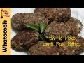 How To Make Lentil Peas Patties | #vegandeatz | WhaTooCook.com | Easy Vegan Recipes