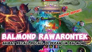 Belum Menang Udah Recall Recall di Depan I'm Balmond, Berarti Emang Siap di Geprek | Mobile Legends