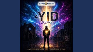 A Yid (Jewish Culture EDM Remix)
