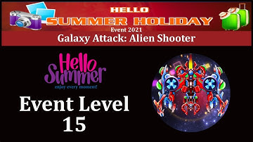 Galaxy Attack: Alien Shooter | Hello Summer Event 2021 | New Event Level 15 | By Apache Gamers