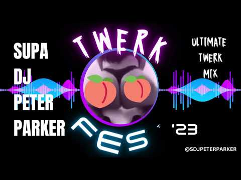 TWERK FEST '23 Ultimate Twerk Mix
