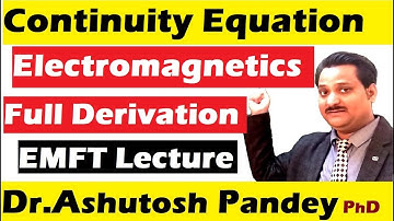 Continuity equation Electromagnetism  derivation, Equation of continuity technical physics