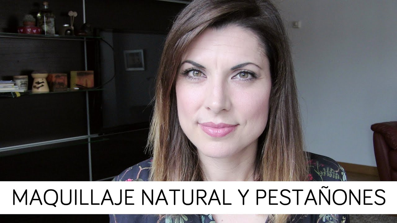 Maquillaje natural con pestañones