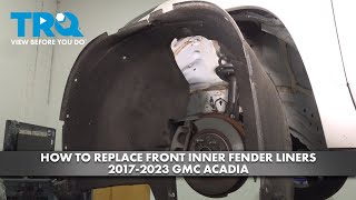Match Highlights How to Replace Front Inner Fender Liners 2017-2023 GMC Acadia