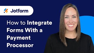 Integrate Your Forms With a Payment Processor