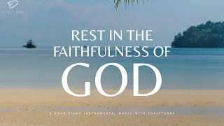 God&#39;s Promises: The Faithfulness of God | Piano Music for Prayer &amp; Meditation