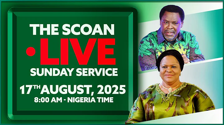 THE SCOAN SUNDAY SERVICE BROADCAST | 17th AUGUST, 2025