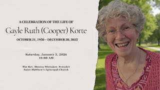 A Celebration of the Life of Gayle Ruth Cooper Korte