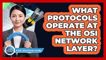 What Protocols Operate at the OSI Network Layer?