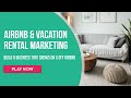 Airbnb marketing  vacation rental strategies 4 practical tips