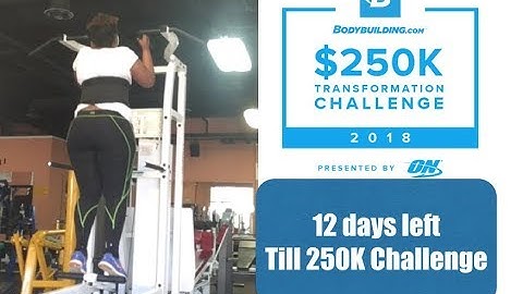 Bodybuilding.com 250k Transformation challenge 2018 only 12 days till it starts