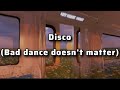 Disco (Bad Dance Doesn&#39;t Matter) Romanized Lyrics - Chelmico