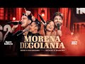 Hugo e Guilherme, Maiara e Maraisa - Morena de Goiânia | DVD 062