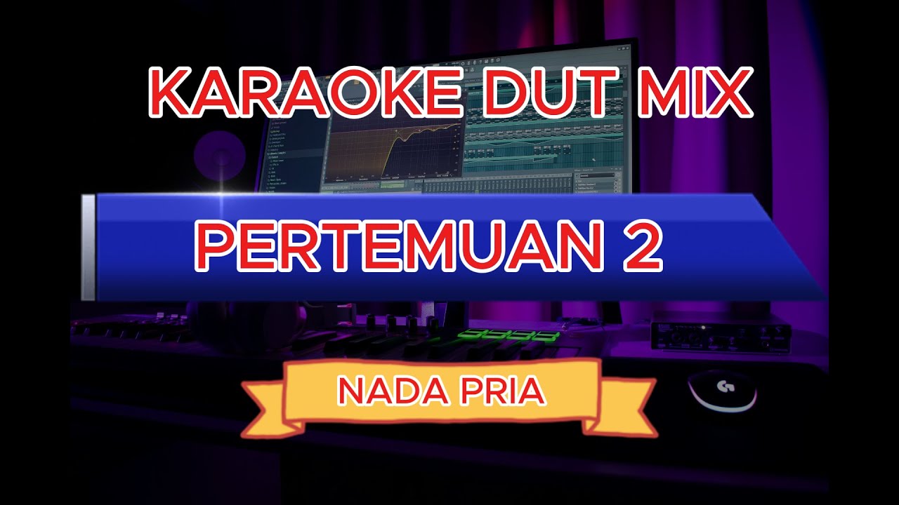 KARAOKE PERTEMUAN 2 NADA PRIA