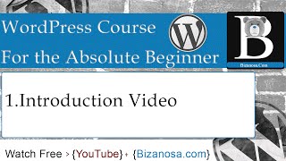 1. Free WordPress tutorial course for beginners 2015   - Bizanosa.com