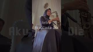 Intro Aku Cinta Dia Saxophone