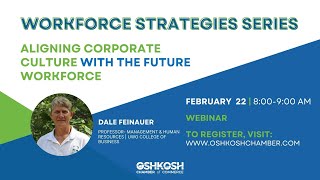 Workforce Development Strategies: Aligning Corporate Culture with the Future Workforce