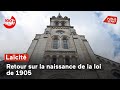 Laïcité : retour sur la naissance de la loi de 1905