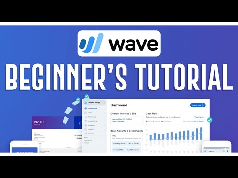 Wave Tutorial For Beginners | FREE Accounting Software Tutorial Wave